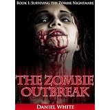 The Zombie Outbreak - Book 1 (Surviving the Zombie Nightmare)