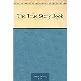 The True Story Book