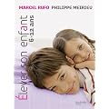 Elever son enfant de 6 � 12 ans