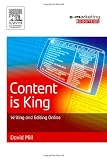 Content is King: writing and editing on-line (Emarketing Essentials)