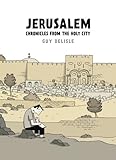 Jerusalem : chronicles from the Holy City