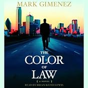 The Color of Law: A Novel | [Mark Gimenez]
