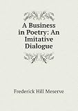 A Business in Poetry, An Imitative Dialogue
