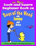 Sunny and Aidan in Dr. Nev's Look and Learn Beginner Book on Days of the Week (A Picture Book for Ages 3 and Up)