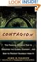 Contagion: The Financial Epidemic That is Sweeping the Global Economy... and How to Protect Yourself from It