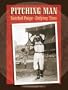 Pitching Man, Satchel Paige Defying Time