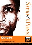 Review SmartPass Ltd  / Othello: Student Edition SmartPass Audio Education Study Guide