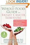 The Whole-Food Guide for Breast Cance...