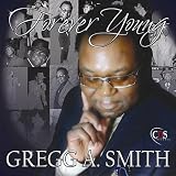 Gregg A. Smith Forever Young