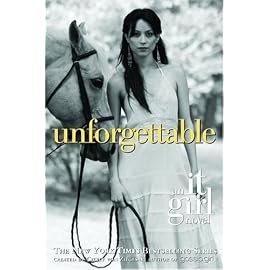 Unforgettable: An It Girl Novel (It Girl)