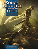A song of ice and fire campaign guide : a setting sourcebook for A song of ice and fire roleplaying