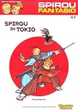 Spirou & Fantasio, Band 47: Spirou in Tokio - Jean David Morvan