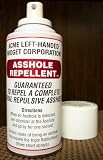 ASSHOLE REPELLENT....THE ULTIMATE GAG GIFT / PRODUCT !!