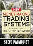 New Money-Making Trading Systems: Advanced Results from 6 Simple, Proven Strategies Picture