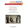 A Companion To The Roman Republic (Blackwell Companions to the Ancient World)