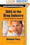Job$ in the Drug Indu$try: A Career Guide for Chemists