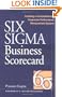 Six Sigma Business Scorecard : Creating a Comprehensive Corporate Performance Measurement System