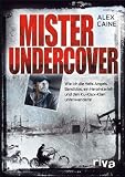 Produkt-Bild: Mister Undercover: Wie ich die Hells Angels, Bandidos, ein Heroinkartell und den Ku-Klux-Klan unterwanderte