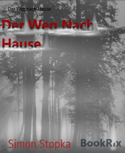 Der Weg nach Hause (German Edition)