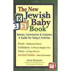 The New Jewish Baby Book, 2nd Ed.: Names, Ceremonies & Customs - A Guide for Today's Families