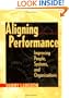 Aligning Performance: Improving People, Systems and Organization