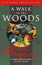 A Walk in the Woods: Rediscovering America on the Appalachian Trail