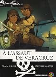 Pavillon noir, Tome 5 : A l\'assaut de Veracruz
