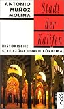 Stadt der Kalifen: Historische Streifz�ge durch C�rdoba: Historische Streifz�ge durch Cordoba title=