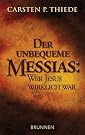 Der unbequeme Messias...