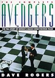 The Complete  Avengers: The Full Story of Britain's Smash Crime-Fighting Team!