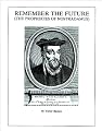 Remember the Future: The Prophecies of Nostradamus