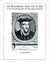 Remember the Future: The Prophecies of Nostradamus Remember the Future: The Prophecies of Nostradamus