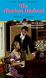 The Phantom Husband (Regency Romance)
