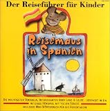 Die Reisemaus in Spanien, 1 Audio-CD - Angela Lenz