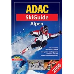 ADAC SkiGuide Alpen 2006. Mit ADAC SkiGuide Special Top-Skigebiete weltweit (Gebundene Ausgabe)