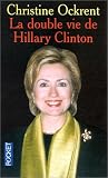 La Double Vie d'Hillary Clinton
