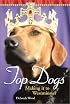 Top Dogs : Making it to Westminster