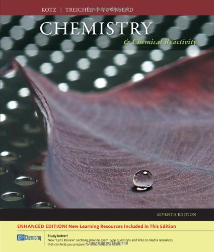 Textbook - Chemistry and Chemical Reactivity, 7th Edition