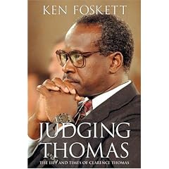 Judging Thomas: The Life and Times of Clarence Thomas