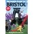 The Naked Guide to Bristol: 2nd Edition: Not All Guide Books Are the Same (Naked Guides)