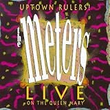 Uptown Rulers: The Meters Live on the Queen Mary