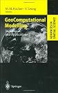 GeoComputational Modelling: Techniques and Applications (Advances in Spatial Science)