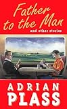 Father to the man and other stories