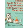 Simple Earth Science Experiments With Everyday Materials by  Louis Loeschnig and Frances Zweifel