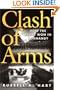 Clash of Arms: How the Allies Won in Normandy (The Art of War)
