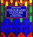 Colour and Culture: Practice and Meaning from Antiquity to Abstraction