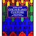 Colour and Culture: Practice and Meaning from Antiquity to Abstraction