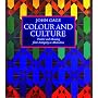 Colour and Culture: Practice and Meaning from Antiquity to Abstraction