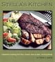 Stella's Kitchen: Creative Cooking for Fun, Flavor, and a Lean, Strong Body