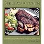 Stella's Kitchen: Creative Cooking for Fun, Flavor&hellip by Stella C. Juarez
